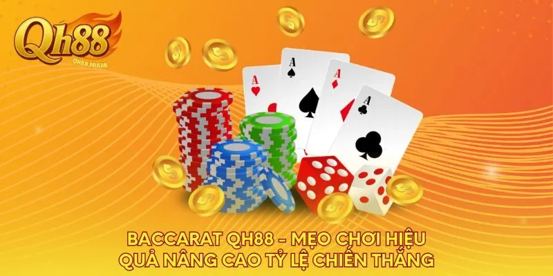 baccarat-qh88-meo-choi-hieu-qua-nang-cao-ty-le-chien-thang
