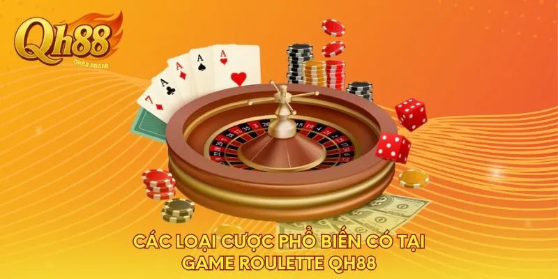 cac-loai-cuoc-pho-bien-co-tai-game-roulette-qh88