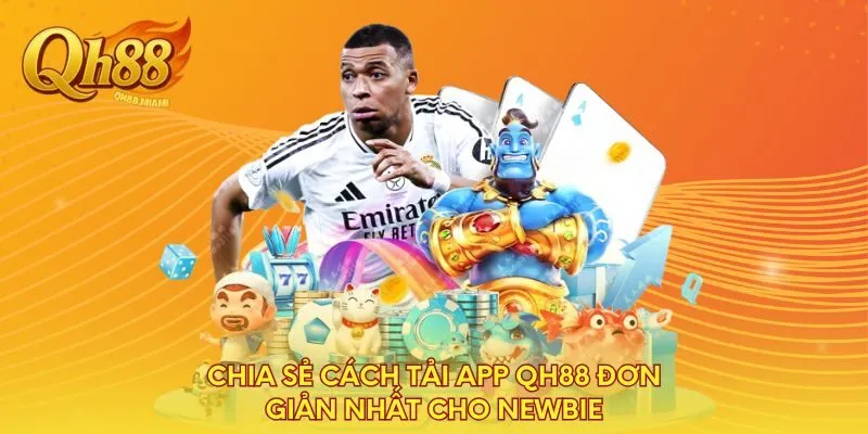 chia-se-cach-tai-app-qh88-don-gian-nhat-cho-newbie
