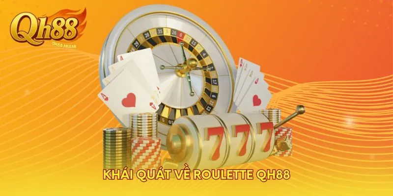 khai-quat-ve-roulette-qh88