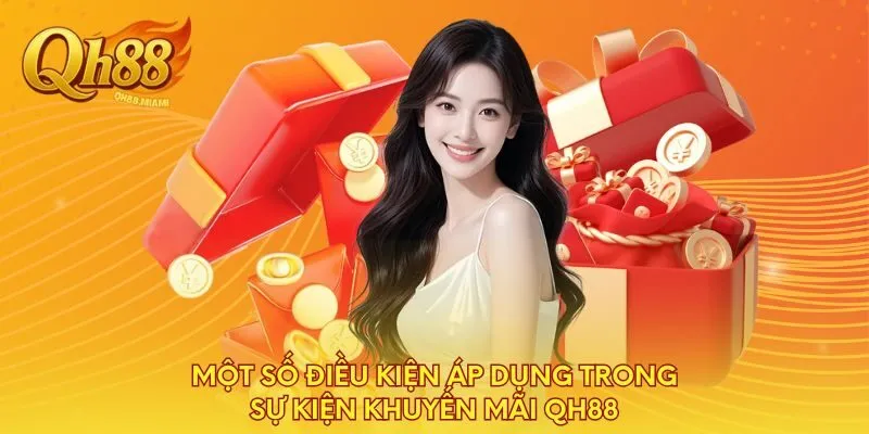 mot-so-dieu-kien-ap-dung-trong-su-kien-khuyen-mai-qh88