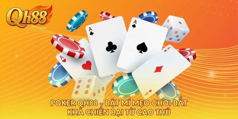 poker-qh88-bat-mi-meo-choi-bat-kha-chien-bai-tu-cao-thu