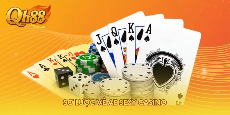 so-luoc-ve-ae-sexy-casino