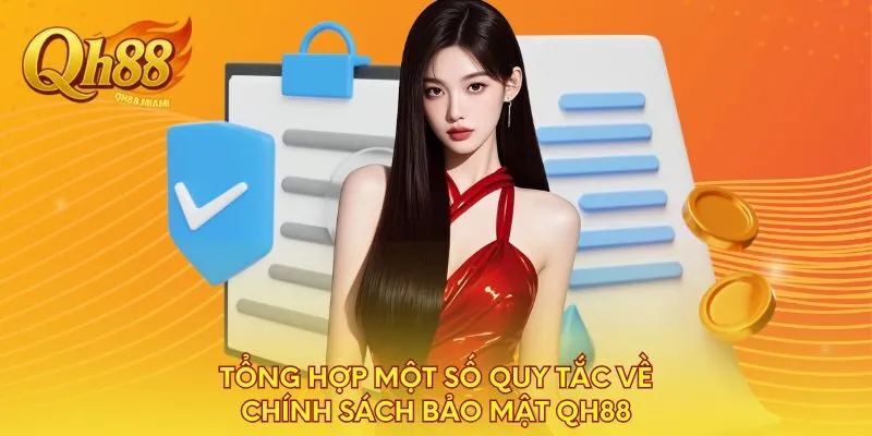 tong-hop-mot-so-quy-tac-ve-chinh-sach-bao-mat-qh88